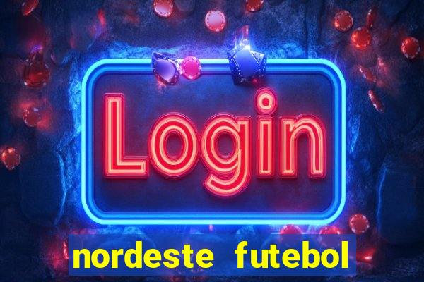 nordeste futebol net vip